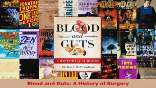 PDF Download  Blood and Guts A History of Surgery PDF Full Ebook