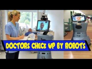 US Doctors Check Up through Robots in Hospital
