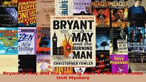PDF Download  Bryant  May and the Burning Man A Peculiar Crimes Unit Mystery PDF Full Ebook