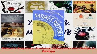 PDF Download  Natures Purposes Analyses of Function and Design in Biology Download Full Ebook