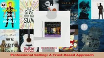 PDF Download  Professional Selling A TrustBased Approach Read Full Ebook