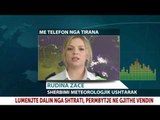 Report TV - Rudina Zace: Lumenjtë dalin nga shtrati, përmbytje në të gjithë vendin