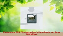 Read  Photoshop CS3 Photographers Handbook An Easy Workflow Ebook Free