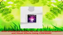 PDF Download  After Effects and Cinema 4D Lite 3D Motion Graphics and Visual Effects Using CINEWARE PDF Online