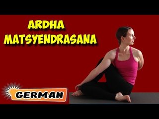 Ardha Matsyendrasana | Yoga für Anfänger | Yoga For Young At Heart & Tips | About Yoga in German
