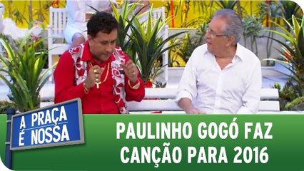 Paulinho Gogó faz canção para 2016