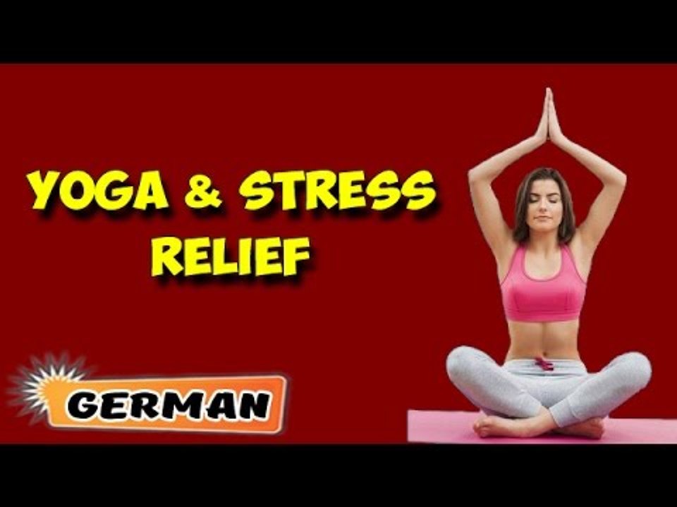 Yoga For Stress Relief | Beginning of Asana Posture in German