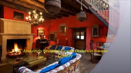 Amazingly beautiful Caserio Otalora in Basque Country, Spain