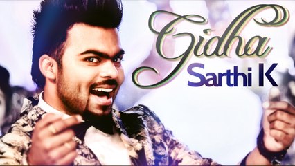 Sarthi K - Gidha - Aah Chak 2015