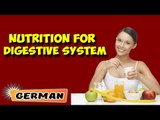 Ernährungsmanagement für Verdauungssystem | Nutritional Management For Digestive System in German