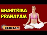 Bhastrika Pranayama | Yoga für Anfänger | Yoga After Pregnancy & Tips | About Yoga in German