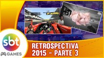 SBT Games - RETROSPECTIVA 2015 parte 3 - VELOCIDADE e MAIS PIADAS!