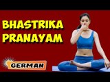 Bhastrika Pranayama | Yoga für Anfänger | Yoga For Better Sex & Tips | About Yoga in German