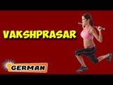 Vakshprasar | Yoga für Anfänger | Yoga For BodyBuilding & Tips | About Yoga in German