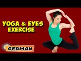 Yoga für gesunde Augen | Yoga for Healthy Eyes | Beginning of Asana Posture in German