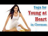 Yoga for Young at Heart - Heart Disease, Stroke Treatment and Diet Tips in German