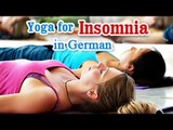 Yoga for Insomnia - Insomnia Relief, Relaxation, Restfull and Nutritional Management in German
