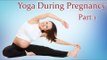 Yoga For Normal Delivery | Yoga During Pregnancy | Therapy, Exercise, Workout | Part 1