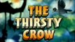 Tales of Panchatantra - Thirsty Crow - Tamil Animated Stories For Kids
