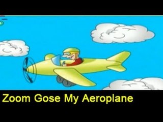 Zoom Gose My Aeroplane | Animated Rhymes for Children