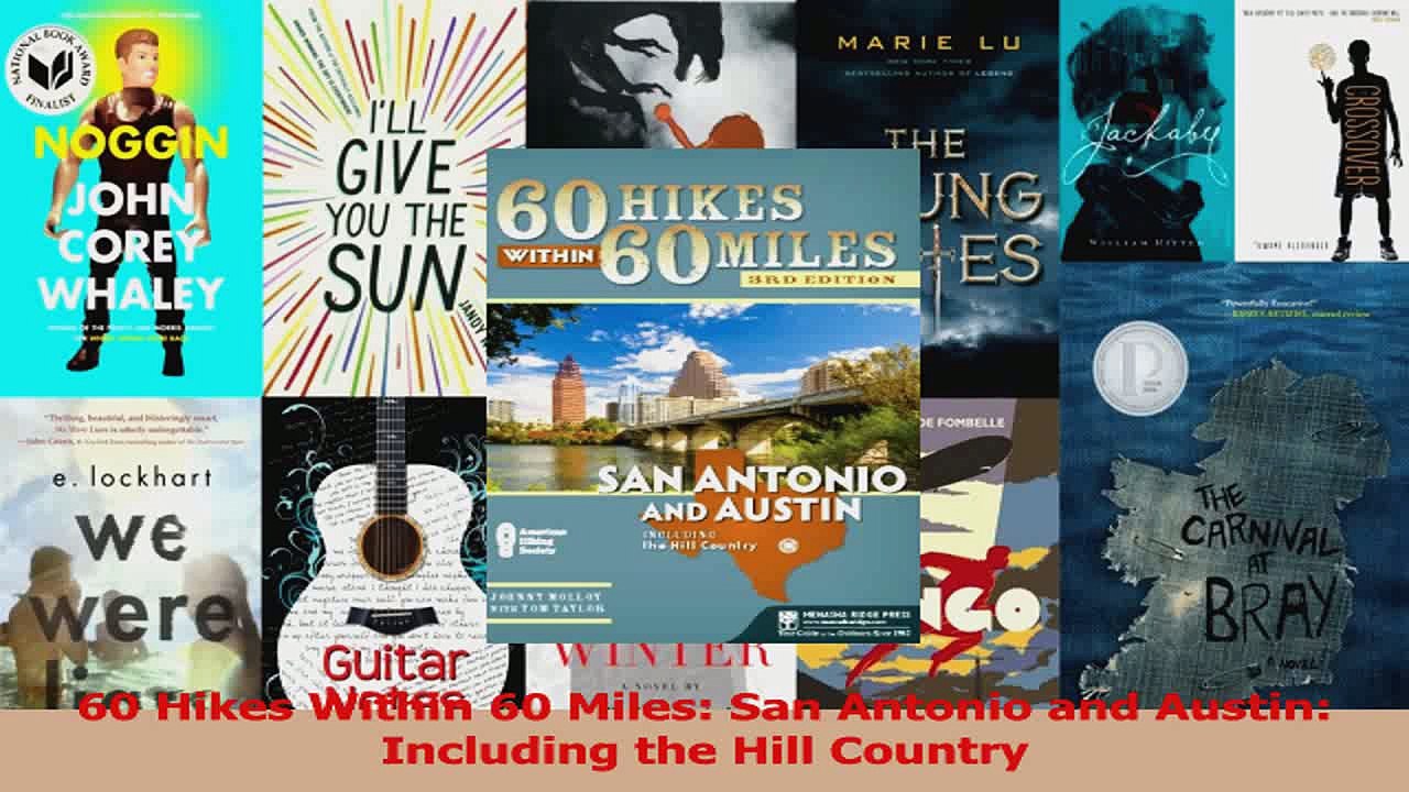 PDF Download  60 Hikes Within 60 Miles San Antonio and Austin Including the Hill Country PDF Online
