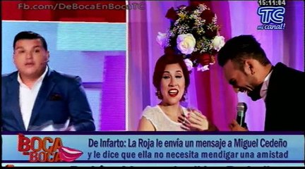 La Roja le envía un mensaje a Miguel Cedeño y le dice que ella no necesita mendigar una amistad