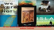 PDF Download  In the South Seas The Marquesas Paumotus and Gilbert Islands Read Online