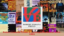 PDF Download  Robert Indiana Prints A Catalogue Raisonne 19511991 Download Online