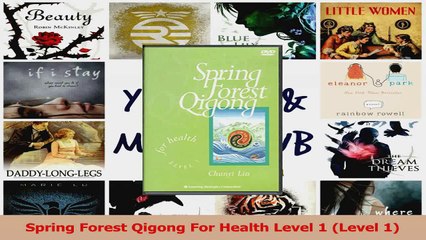 PDF Download  Spring Forest Qigong For Health Level 1 Level 1 PDF Online