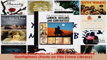PDF Download  The Encyclopedia of Lawmen Outlaws and Gunfighters Facts on File Crime Library PDF Online