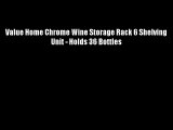 Value Home Chrome Wine Storage Rack 6 Shelving Unit - Holds 36 Bottles