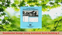 PDF Download  Residential Design Using Autodesk Revit Building 9 Download Online