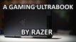 Razer's Complete Ultrabook Gaming Solution - CES 2016