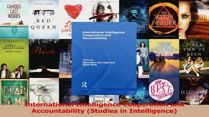 PDF Download  International Intelligence Cooperation and Accountability Studies in Intelligence PDF Online
