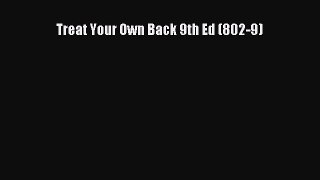 Treat Your Own Back 9th Ed (802-9) [Read] Full Ebook