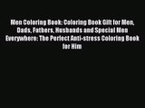 Men Coloring Book: Coloring Book Gift for Men Dads Fathers Husbands and Special Men Everywhere:
