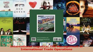PDF Download  International Logistics The Management of International Trade Operations Read Full Ebook