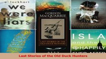 PDF Download  Last Stories of the Old Duck Hunters PDF Online