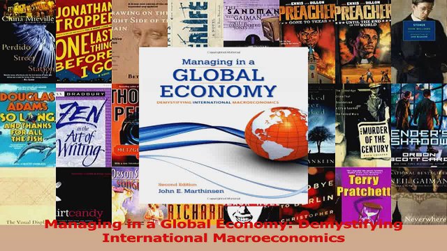 PDF Download Managing in a Global Economy Demystifying International Macroeconomics Download Full Ebook