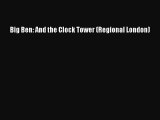 PDF Download Big Ben: And the Clock Tower (Regional London) Download Full Ebook