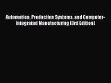 PDF Download Automation Production Systems and Computer-Integrated Manufacturing (3rd Edition)