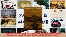 PDF Download  Pepper Guns and Parleys The Dutch East India Company and China 16621681 East Asian Read Full Ebook