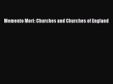 PDF Download Memento Mori: Churches and Churches of England PDF Online