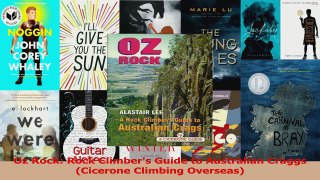 PDF Download  Oz Rock Rock Climbers Guide to Australian Craggs Cicerone Climbing Overseas Read Online