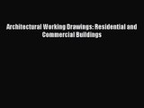 PDF Download Architectural Working Drawings: Residential and Commercial Buildings PDF Online