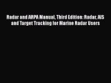 PDF Download Radar and ARPA Manual Third Edition: Radar AIS and Target Tracking for Marine