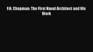 PDF Download F.H. Chapman: The First Naval Architect and His Work Download Full Ebook