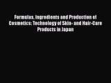 PDF Download Formulas Ingredients and Production of Cosmetics: Technology of Skin- and Hair-Care