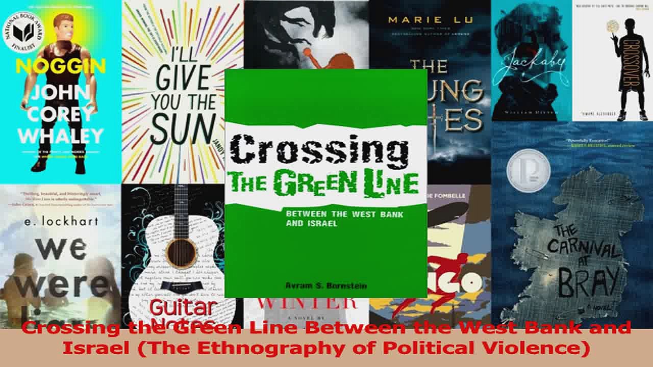 PDF Download  Crossing the Green Line Between the West Bank and Israel The Ethnography of Political PDF Full Ebook