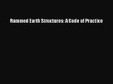 PDF Download Rammed Earth Structures: A Code of Practice Read Full Ebook